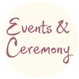 Events and Ceremony